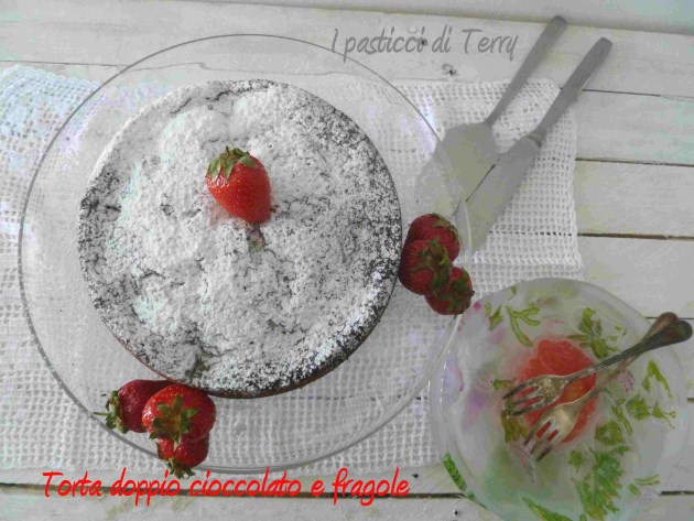 Torta doppio cioccolato e fragole